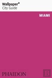 Wallpaper* City Guide Miami
