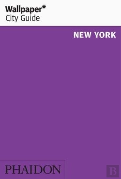 Bertrand.pt - Wallpaper* City Guide New York