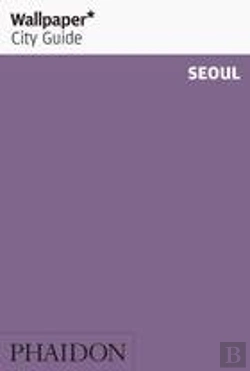 Bertrand.pt - Wallpaper* City Guide Seoul