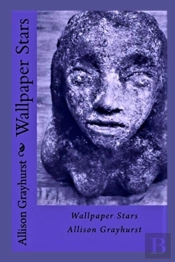 Wallpaper Stars: The Poetry Of Allison G