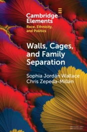 Walls, Cages, And Family Separation