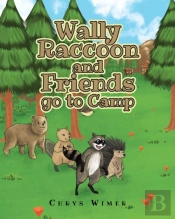 Wally Raccoon And Friends Go To Camp