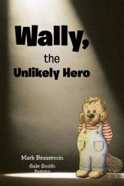 Wally, The Unlikely Hero