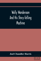 Wally Wanderoon And His Story-Telling Machine