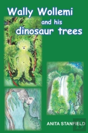 Wally Wollemi And His Dinosaur Trees