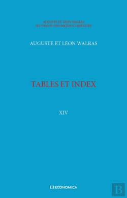 Bertrand.pt - Walras A. & L. - Oeuvres Économiques Complètes - Vol. 14 : Tables Et Index