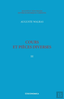 Bertrand.pt - Walras A. & L. - Oeuvres Économiques Complètes - Vol. 3 : Cours Et Pièces Diverses