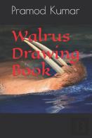 Walrus Drawing Book