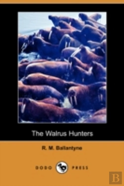 Bertrand.pt - Walrus Hunters (Dodo Press)