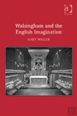 Bertrand.pt - Walsingham And The English Imagination