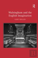 Walsingham And The English Imagination