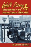 Walt Disney & Recollections Of The Disney Studios