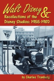 Walt Disney & Recollections Of The Disney Studios