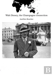 Walt Disney, The Champagne Connection