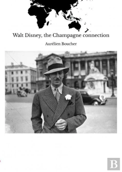 Bertrand.pt - Walt Disney, The Champagne Connection