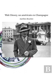 Walt Disney, Un Américain En Champagne