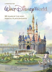 Walt Disney World: A Portrait Of The First Half Century