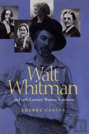 Walt Whitman And 19th Century Women Reformers