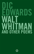 Walt Whitman And Other Poems