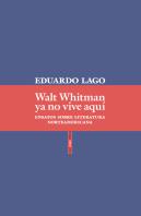 Walt Whitman Ya No Vive Aquí