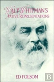 Walt Whitman'S Native Representations