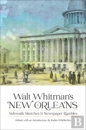 Walt Whitman'S New Orleans