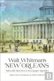 Walt Whitman'S New Orleans