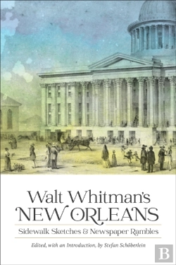 Bertrand.pt - Walt Whitman'S New Orleans