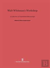 Walt Whitman'S Workshop