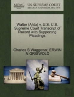 Bertrand.pt - Walter (Ahto) V. U.S. U.S. Supreme Court Transcript Of Record With Supporting Pleadings