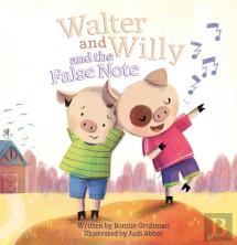 Walter And Willy And The False Note
