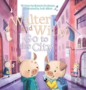 Walter And Willy Go To The City