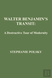 Walter Banjamin'S Transit