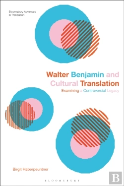 Bertrand.pt - Walter Benjamin And Cultural Translation