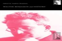 Walter Benjamin And History
