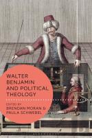 Walter Benjamin And Political Theology
