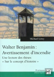 Walter Benjamin ; Avertissement D'Incendie