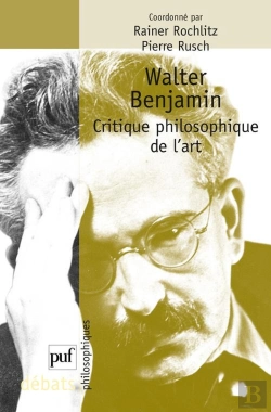 Bertrand.pt - Walter Benjamin ; Critique Philosophique De L'Art