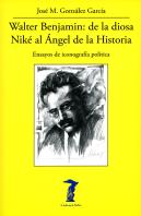 Walter Benjamin: De La Diosa Niké Al Ángel De La Historia