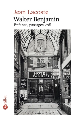 Bertrand.pt - Walter Benjamin : Enfance, Passages, Exil