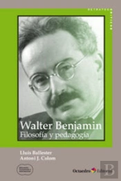 Walter Benjamin: Filosofæa Y Pedagogæa
