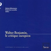 Walter Benjamin, Le Critique Européen