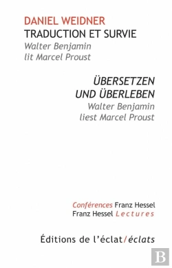 Bertrand.pt - Walter Benjamin Lit Marcel Proust ; Traduire Et Survivre