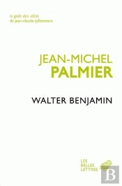 Walter Benjamin ; Un Intellectuel Juif Allemand
