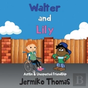 Walter & Lily- Autism & Unexpected Friendship
