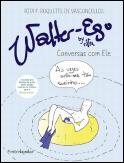 Walter-Ego