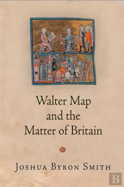Bertrand.pt - Walter Map And The Matter Of Britain