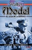 Walter Model El Leon De La Defensa