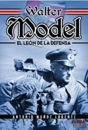 Walter Model El Leon De La Defensa