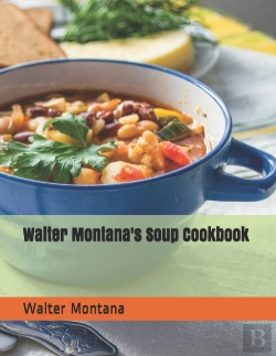 Bertrand.pt - Walter Montana'S Soup Cookbook